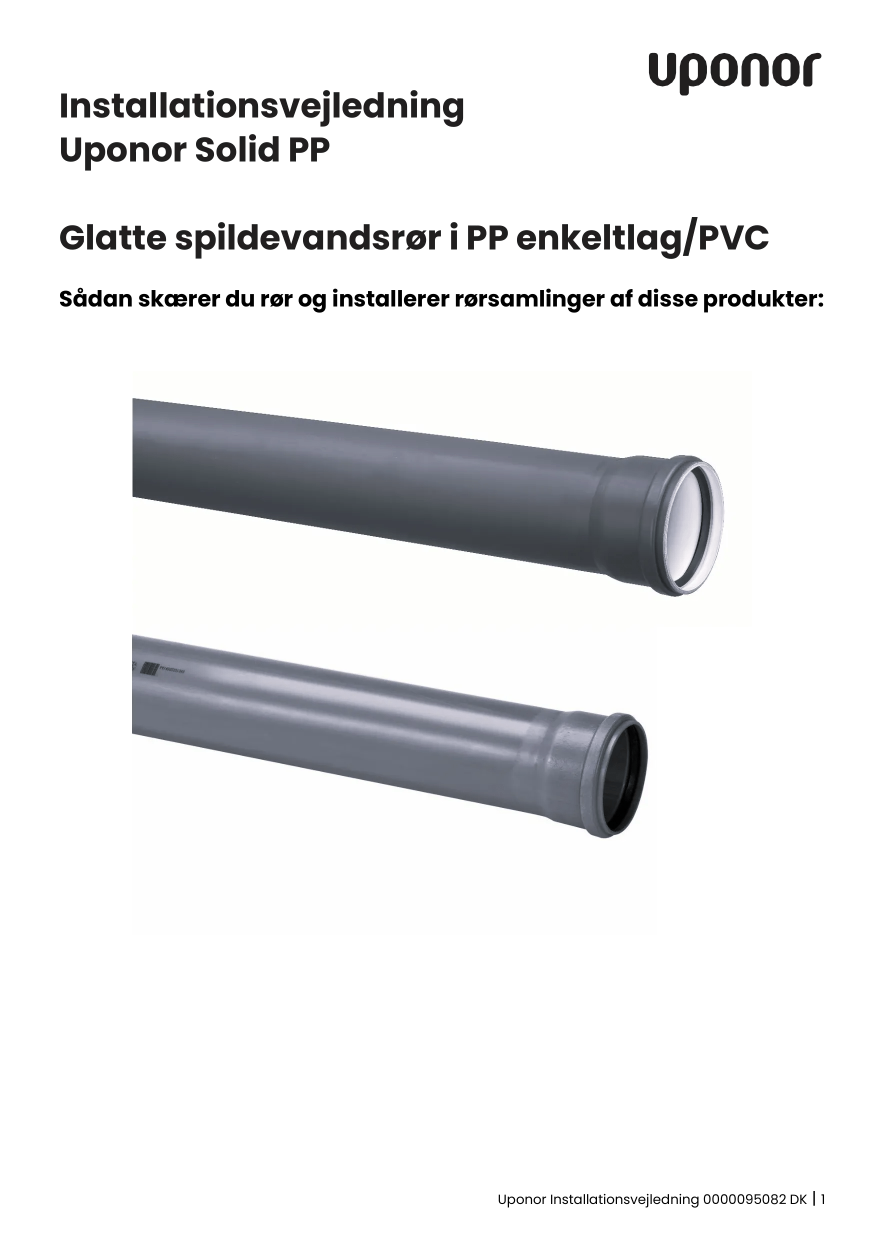 Uponor glatte spildevandsrør i PP enkeltlag/PVC, Installationsvejledning (DK)